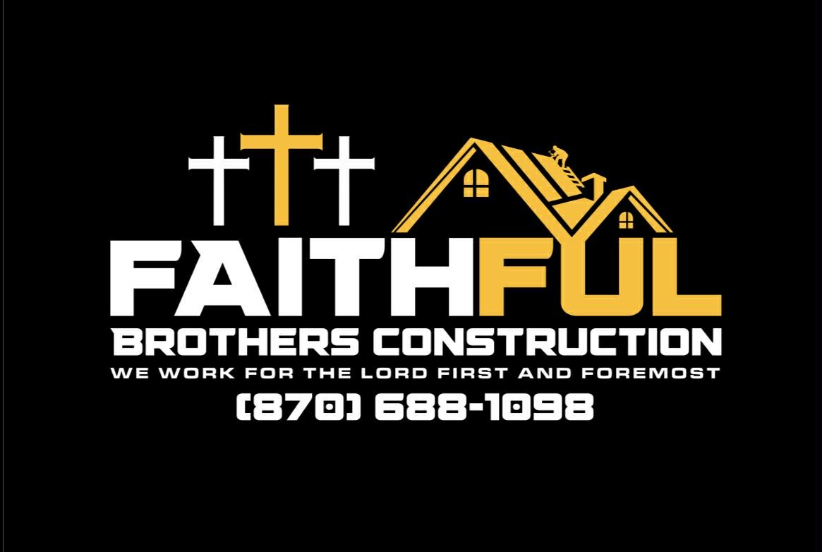 Faithful Brothers Construction